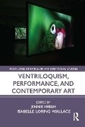 Cover: Ventriloquism, Performance, and Contemporary Art - Routledge