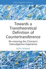 Cover: Towards a Transtheoretical Definition of Countertransference - Routledge
