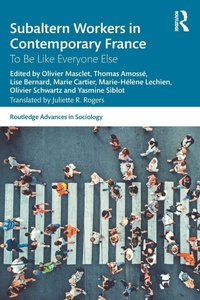 Enlarge image Cover: Subaltern Workers in Contemporary France - Routledge