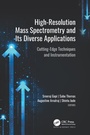 Cover: High-Resolution Mass Spectrometry and Its Diverse Applications - Apple Academic Press Inc.
