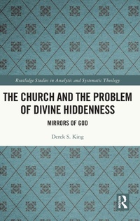 Enlarge image Cover: The Church and the Problem of Divine Hiddenness - Routledge