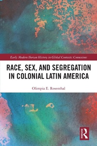 Bild: Race, Sex, and Segregation in Colonial Latin America - Routledge
