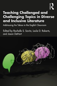 Abbildung von: Teaching Challenged and Challenging Topics in Diverse and Inclusive Literature - Routledge