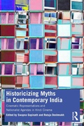 Cover: Historicizing Myths in Contemporary India - Routledge India