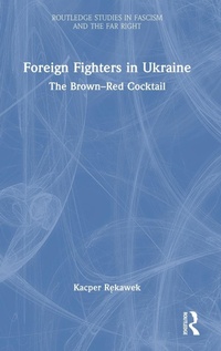Abbildung von: Foreign Fighters in Ukraine - Routledge