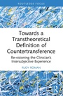 Cover: Towards a Transtheoretical Definition of Countertransference - Routledge