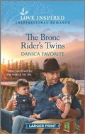 Cover: The Bronc Rider's Twins - Love Inspired Larger Print