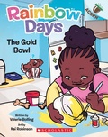 Cover: The Gold Bowl: An Acorn Book (Rainbow Days #2) - Scholastic US