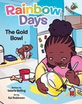 Cover: The Gold Bowl: An Acorn Book (Rainbow Days #2) - Scholastic US