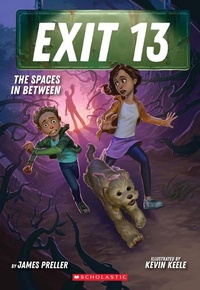 Enlarge image Cover: The Spaces in Between (Exit 13, Book 2) - Scholastic US