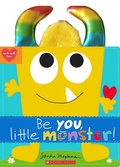 Cover: Be You, Little Monster! - Scholastic US