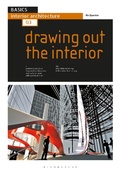 Cover: Basics Interior Architecture 03: Drawing Out the Interior - Bloomsbury Visual Arts