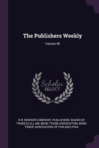 Enlarge image Cover: The Publishers Weekly; Volume 46 - Palala Press