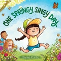 Cover: One Springy, Singy Day - Abrams Appleseed