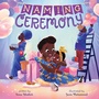 Cover: Naming Ceremony - Abrams Books for Young Readers