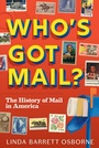 Cover: Who's Got Mail? - Abrams Books for Young Readers