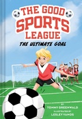 Cover: The Ultimate Goal (Good Sports League #1) - Amulet Books
