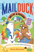 Cover: Mail Duck Helps a Friend (A Mail Duck Special Delivery) - Abrams Appleseed