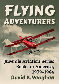 Abbildung von: Flying Adventurers - McFarland & Co Inc