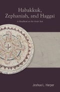 Cover: Habakkuk, Zephaniah, and Haggai - Baylor University Press