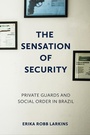 Cover: The Sensation of Security - Cornell University Press
