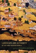 Cover: Landscape and Authority in the Early Modern World - University of Pennsylvania Press