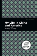 Cover: My Life In China And America - West Margin Press
