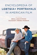 Cover: The Encyclopedia of LGBTQIA+ Portrayals in American Film - Rowman & Littlefield Publishers