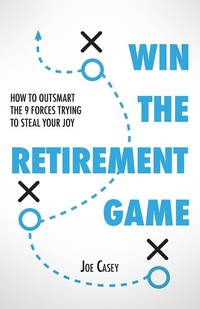 Enlarge image Cover: Win the Retirement Game - BOOKBABY