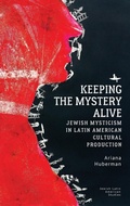 Cover: Keeping the Mystery Alive - Academic Studies Press