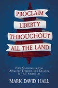 Cover: Proclaim Liberty Throughout All the Land - Fidelis Books