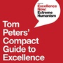 Cover: Tom Peters' Compact Guide to Excellence - Vicara Books