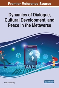 Abbildung von: Dynamics of Dialogue, Cultural Development, and Peace in the Metaverse - IGI Global