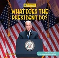 Cover: What Does the President Do? - Cherry Lake Publishing