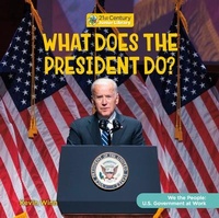 Abbildung von: What Does the President Do? - Cherry Lake Publishing