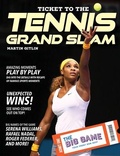 Cover: Ticket to the Tennis Grand Slam - 45th Parallel Press