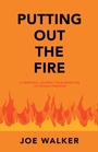 Cover: Putting out the Fire - WestBow Press