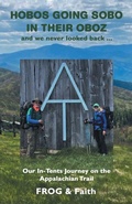 Cover: Hobos Going Sobo in Their Oboz and We Never Looked Back ... - WestBow Press