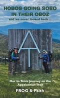 Cover: Hobos Going Sobo in Their Oboz and We Never Looked Back ... - WestBow Press
