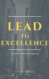 Enlarge image Cover: Lead to Excellence - BOOKBABY