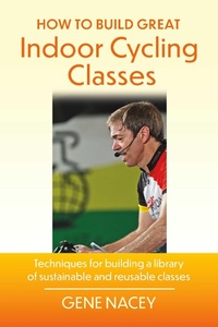 Enlarge image Cover: How To Build Great Indoor Cycling Classes - BOOKBABY