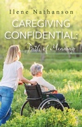 Cover: Caregiving Confidential - BOOKBABY