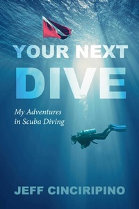 Abbildung von: Your Next Dive - BOOKBABY