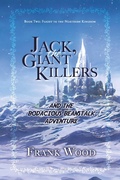 Cover: Jack, the Giant Killers and the Bodacious Beanstalk Adventure - BOOKBABY