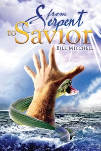 Enlarge image Cover: From Serpent To Savior - BOOKBABY