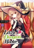 Cover: Lazy Dungeon Master: Volume 13 - J-Novel Club