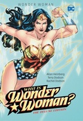 Cover: Wonder Woman: Who Is Wonder Woman The Deluxe Edition - DC Comics