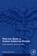 Cover: Practical Guide to Clinical Computing Systems - Academic Press