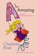 Cover: A is for Amazing - Charlotte Rose