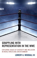 Cover: Grappling with Representation in the WWE - Lexington Books
